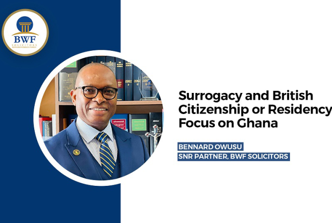 SURROGACY AND BRITISH CITIZENSHIP OR RESIDENCY: FOCUS ON GHANA